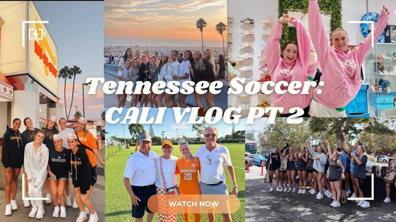 TENNESSEE SOCCER CALI  PT.2✈️// EREWHON & IN-N-OUT // GAME VS LMU!!!!!!!