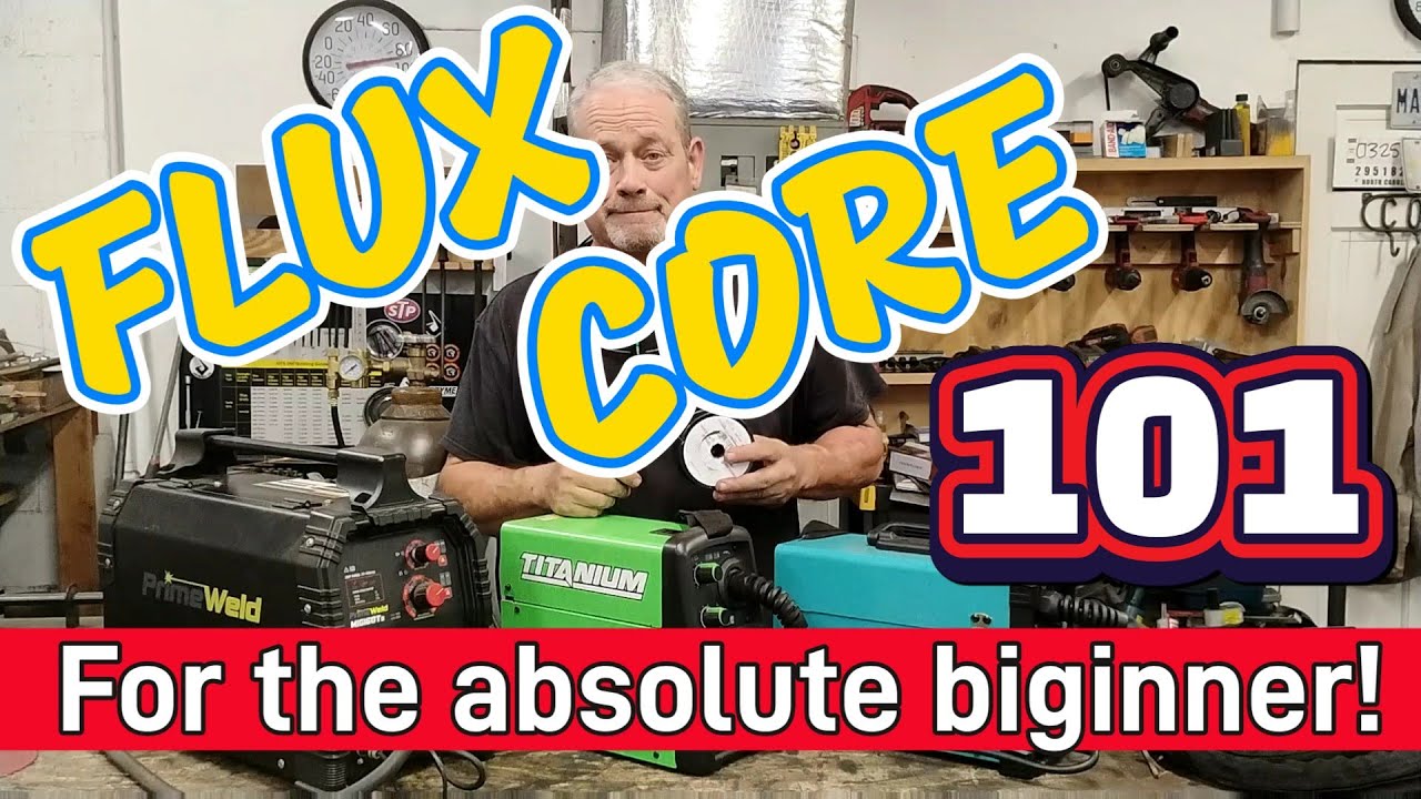Flux Core Welding for Absolute Beginners | Using the Titanium Easy Flux 125