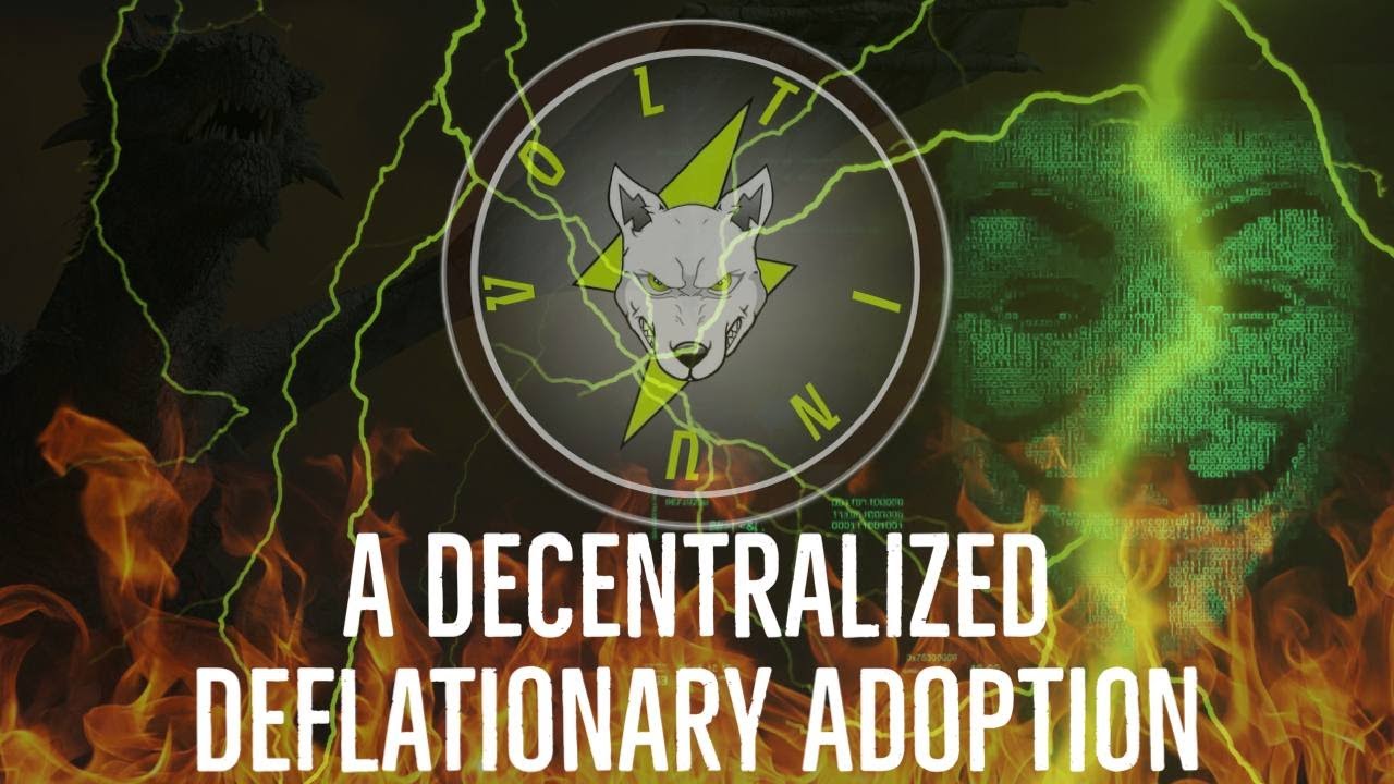 Voltoshi's Message Ⅳ - A Decentralized Deflationary Adoption