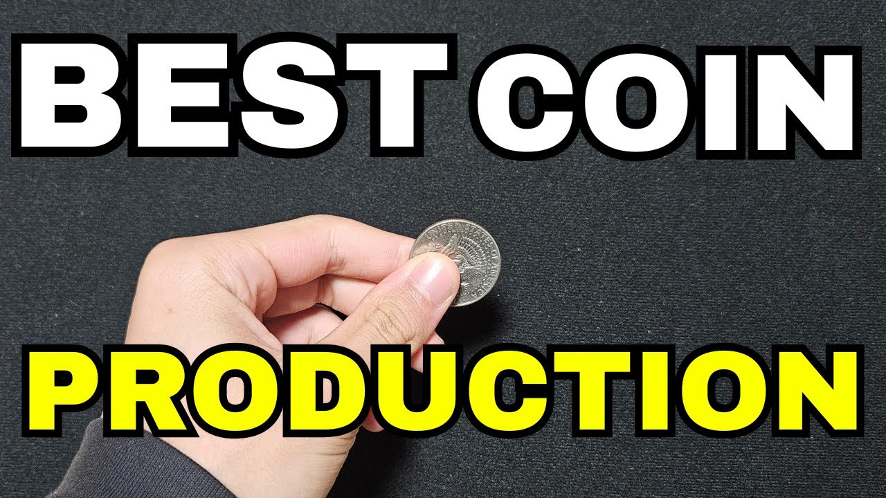 BEST Coin Production // Sleight Of Hand Techniques
