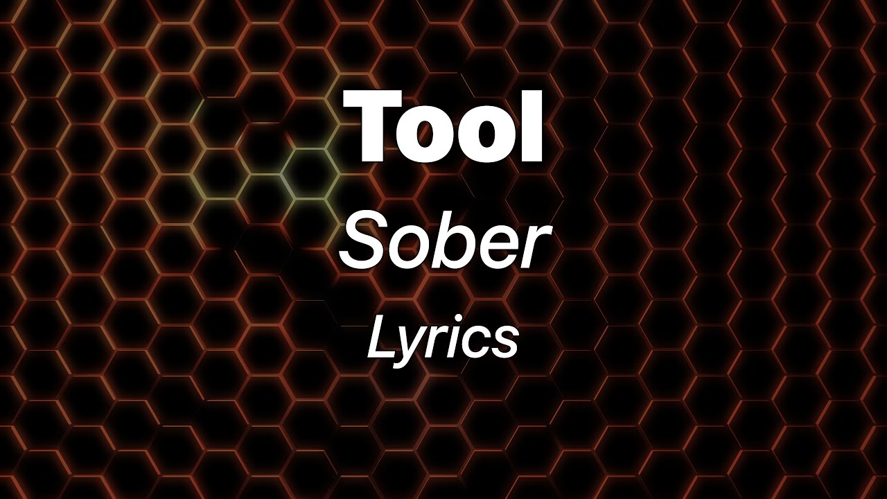 Tool - Sober (Lyrics)
