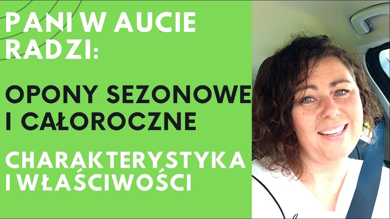 Pani w Aucie opony rodzaje i charakterystyka