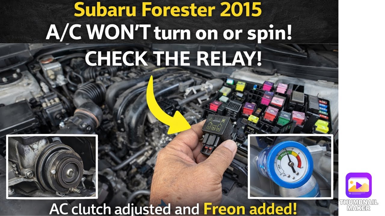 Subaru Forester 2015 A/C WON’T turn on or spin! CHECK THE RELAY! AC clutch adjusted and Freon added!