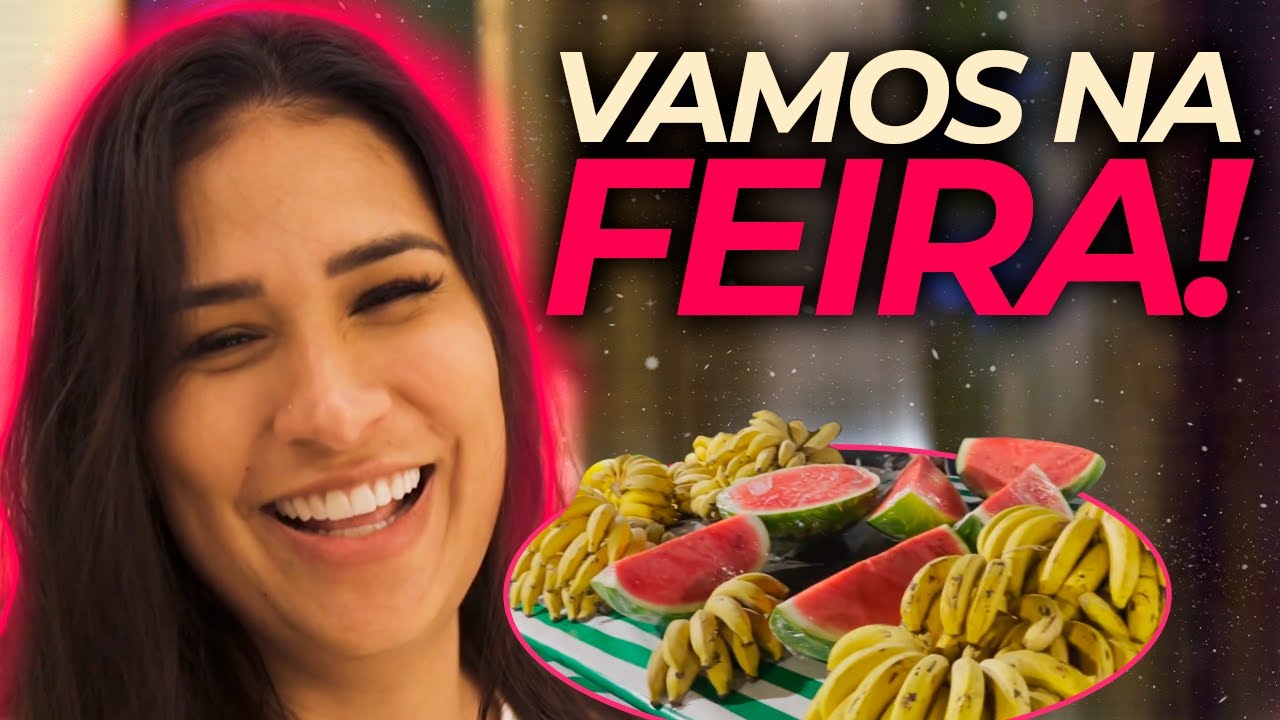 DIA DE FEIRA | Comprando as verduras para a dieta