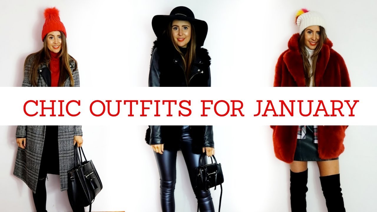 CHIC OUTFITS FOR JANUARY: LOOKBOOK