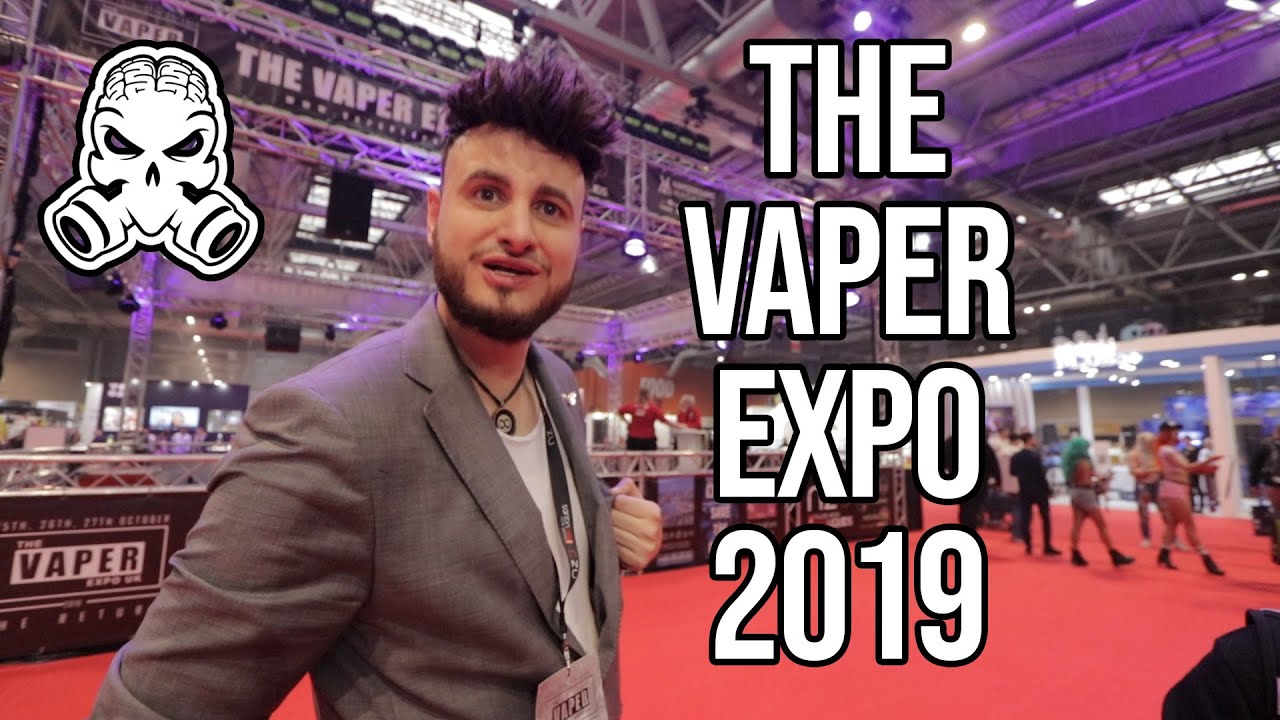 THE VAPER EXPO UK | OCTOBER 2019 | BIRMINGHAM NEC 😜