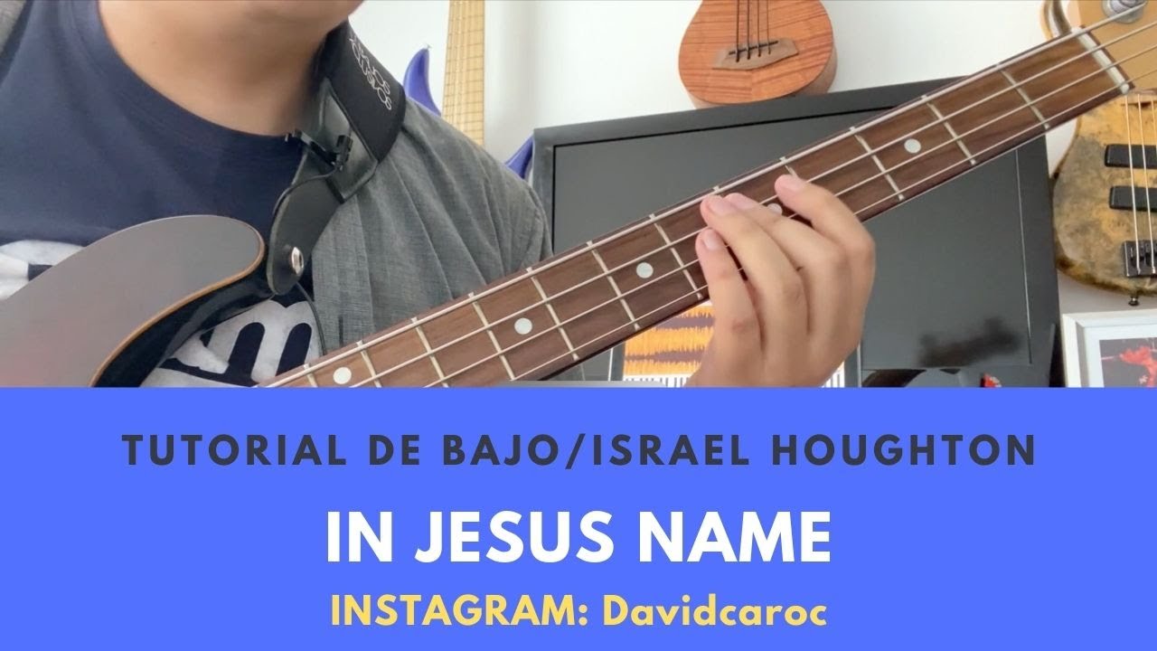 IN JESUS NAME I Tutorial de BAJO I Israel Houghton