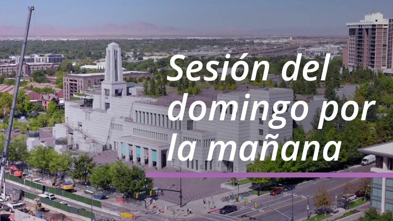 Sesión del domingo por la mañana | Abril 2025 Conferencia General