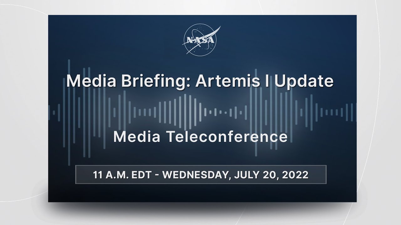 Media Briefing: Artemis l Update