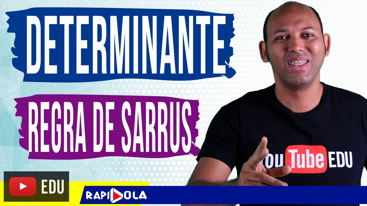 DETERMINANTE DE UMA MATRIZ 3 x 3