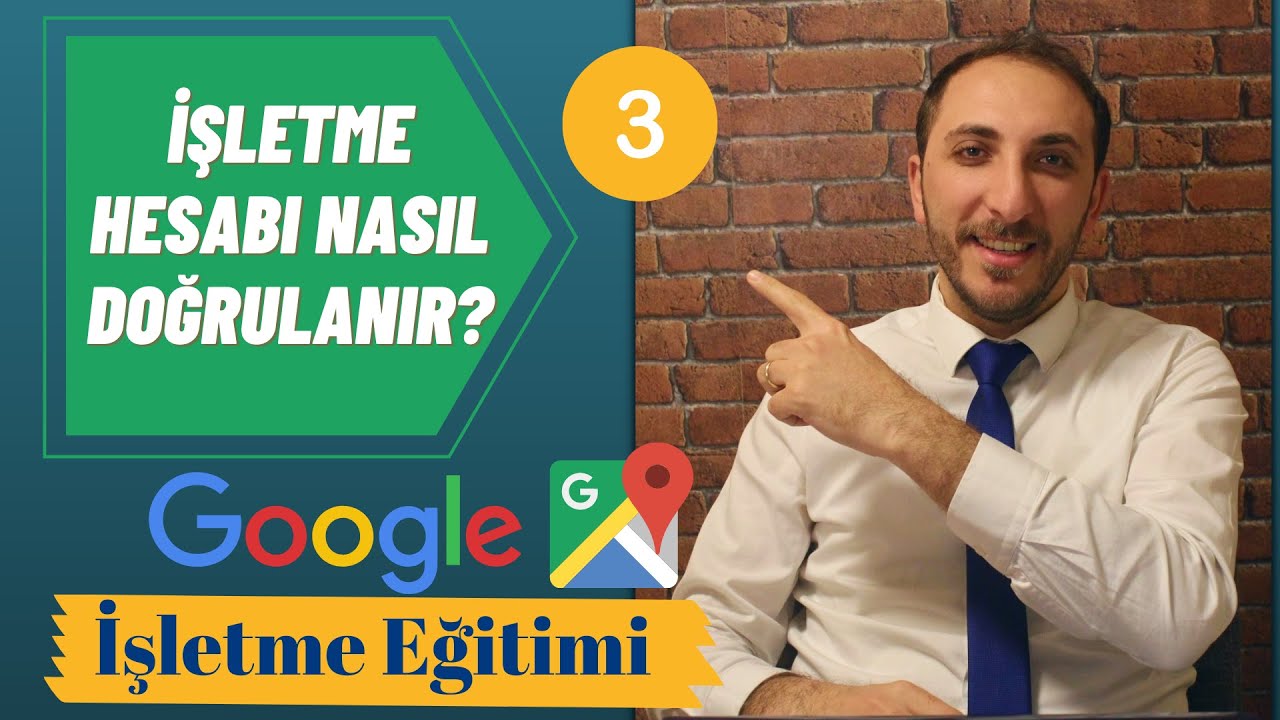 Google İşletme Hesabı Nasıl Doğrulanır ?