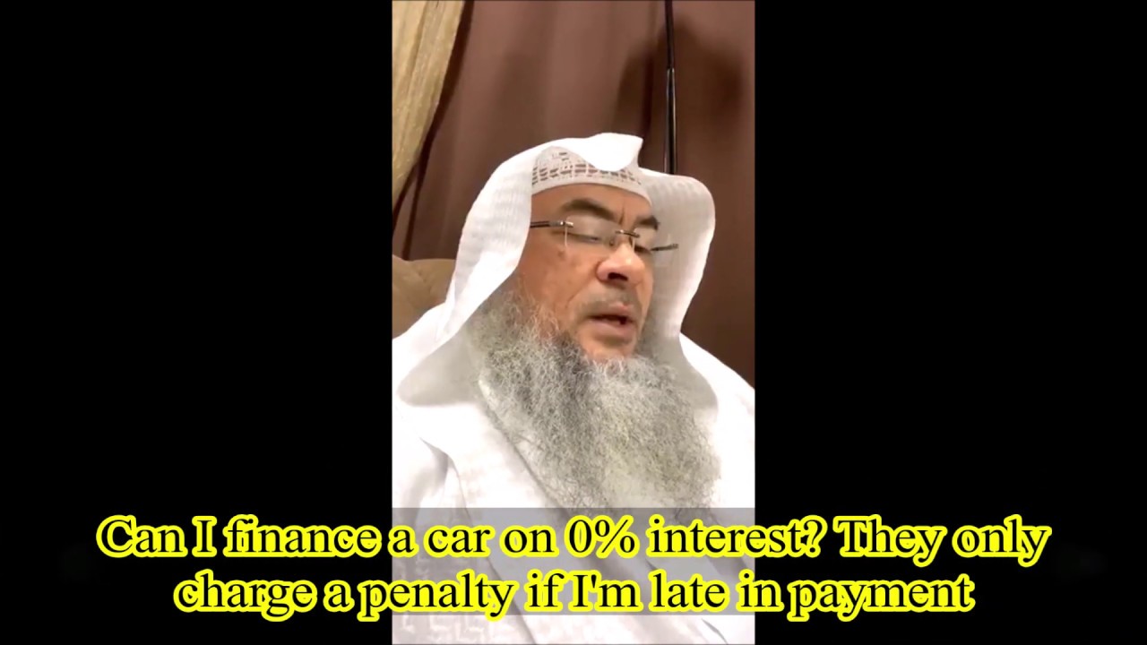 Can I finance a Car on 0% interest, they charge a Penalty only if I am late in monthly payment Assim