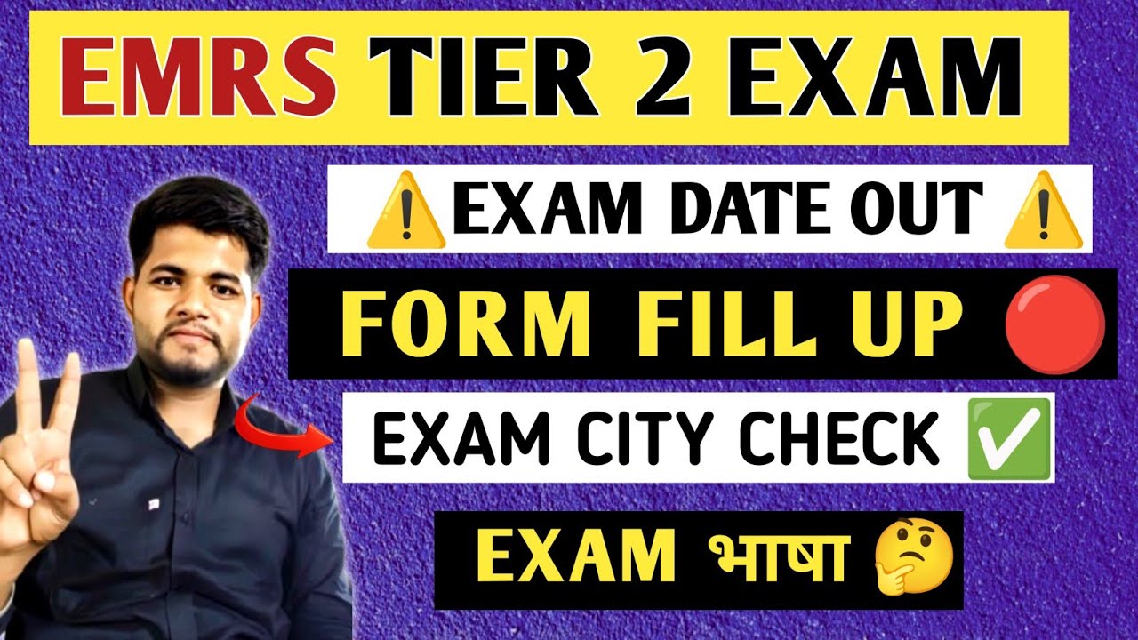 EMRS TIER 2 EXAM DATE 🔴 EMRS TIER 2 FORM FILL UP 🤔 PREPARATION 🎯 SELECTION STRATEGY 💯