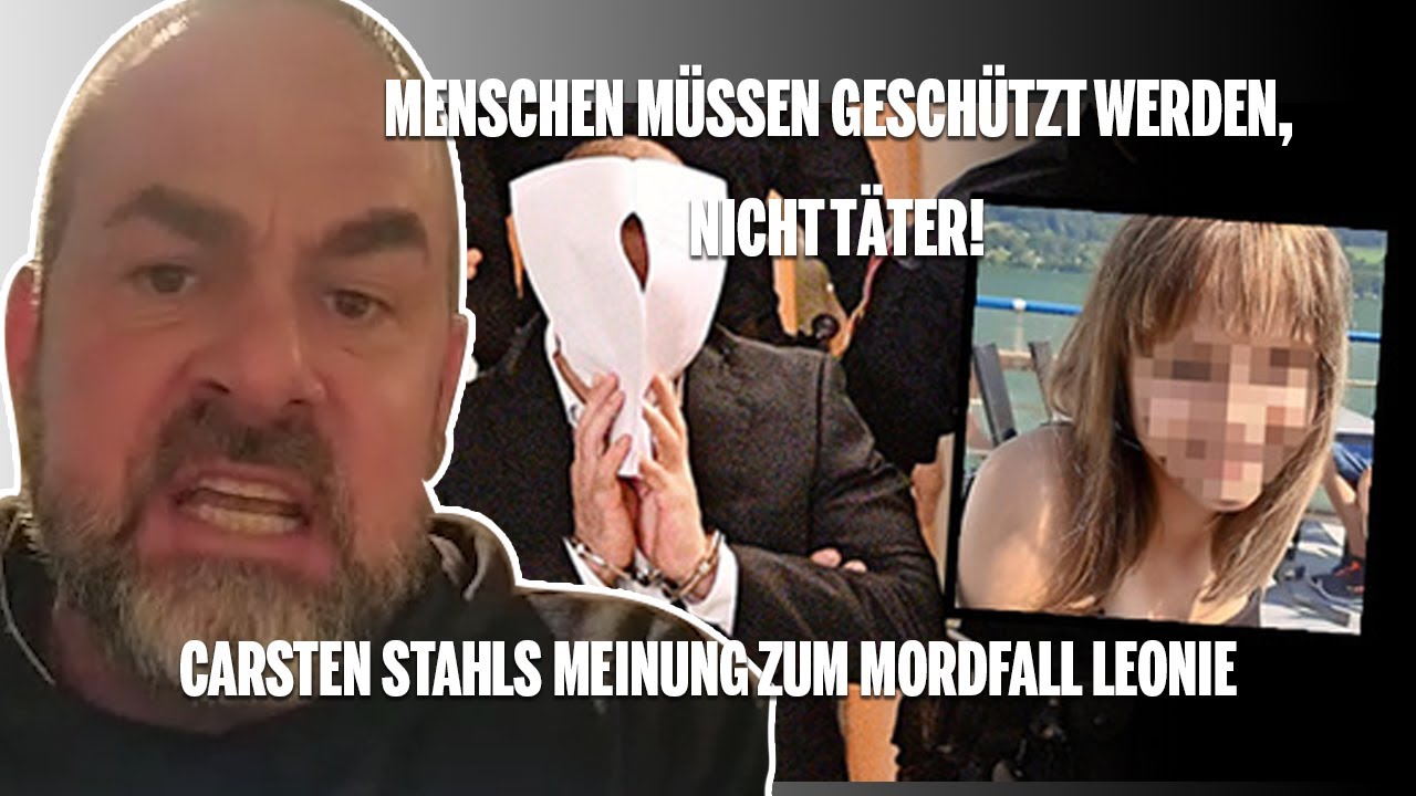 Leonie: MENSCHEN müssen geschützt werden, NICHT TÄTER | Carsten Stahl