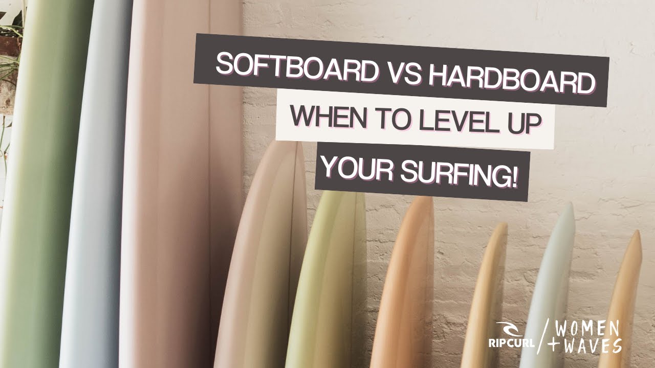 The Ultimate Guide: Switching From Soft To Hard Surfboards