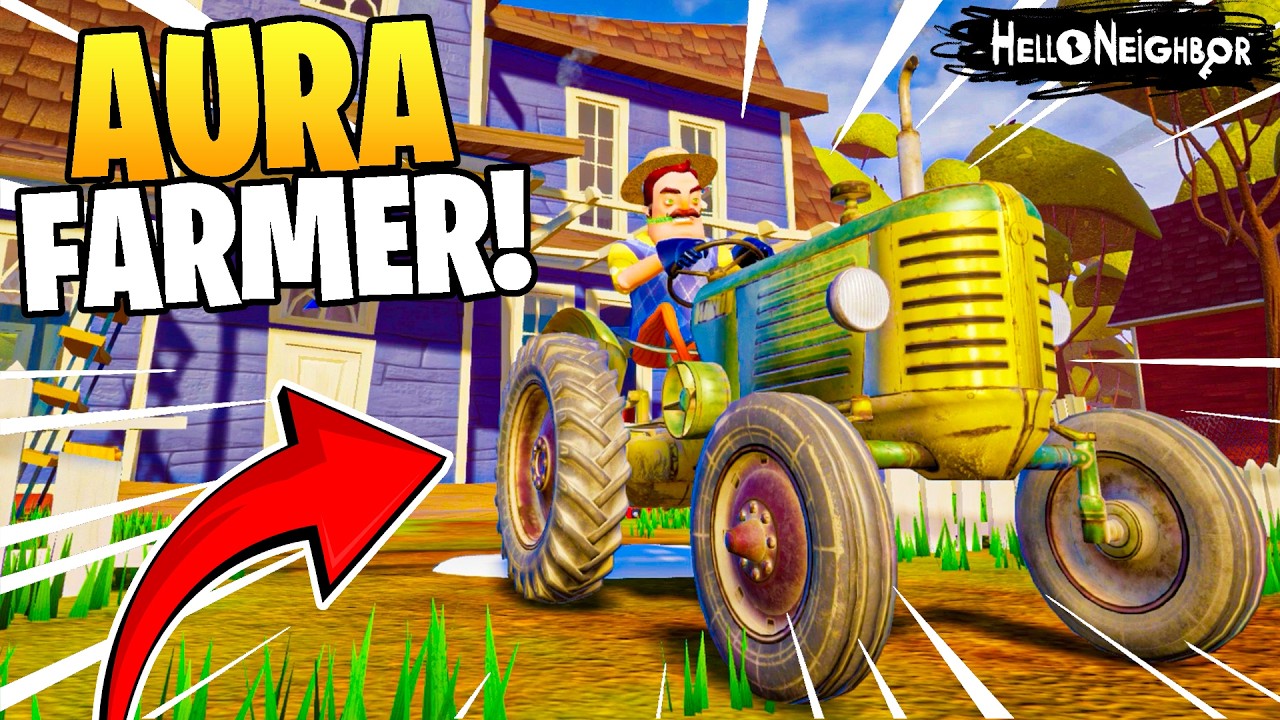 Hello Neighbor BUT NEIGHBOR GOT A TRACTOR!
