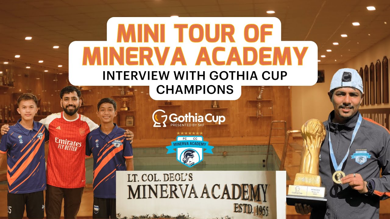 Visiting Minerva Academy: Interview With Gothia Cup Champions. Indian Football Academies
