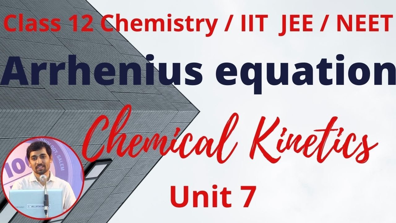 12th Chemistry Arrhenius equation Chemical Kinetics Unit 7 Alex Maths
