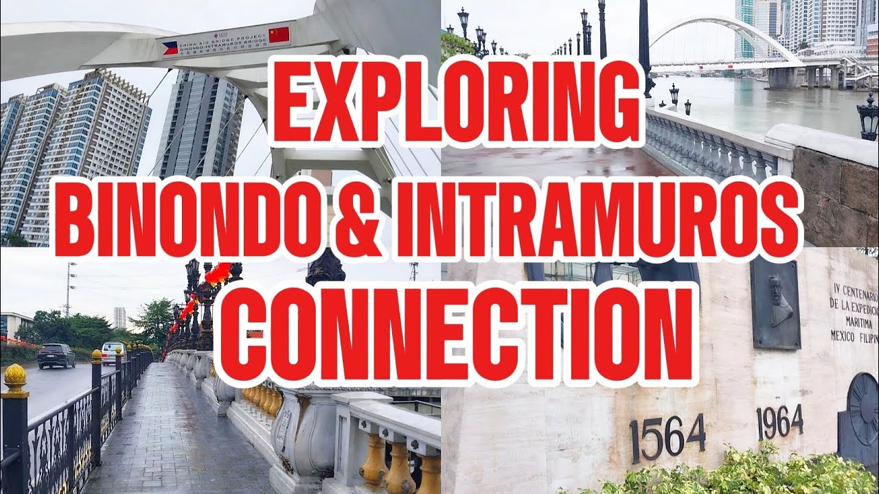 Exploring How Binondo and Intramuros are Connected - Visiting Manila's Most Historic Districts