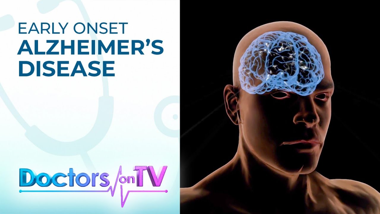Early Onset Alzheimer's Disease | Doctors on TV