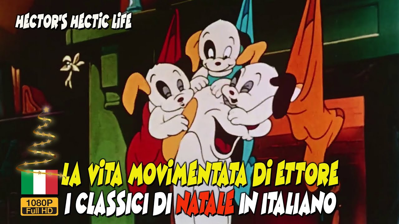 La vita movimentata di Ettore (Hector's Hectic Life) 🎅🏼🎄 CLASSICI DI NATALE IN ITALIANO | Noveltoons