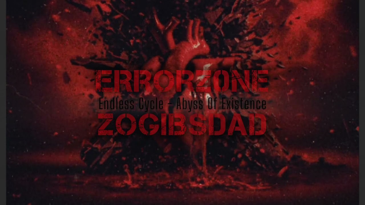 ERRORZ0NE [x] ZOGIBSDAD - ENDLESS CYCLE x ABYSS Of EXISTENCE [REMIX] @errorz0ne_exe #endlesscycle 
