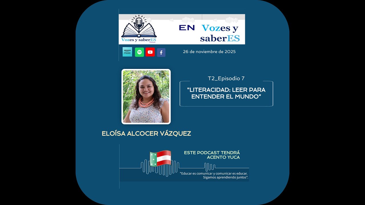 T2_Episodio 7: Literacidad: leer para entender el mundo