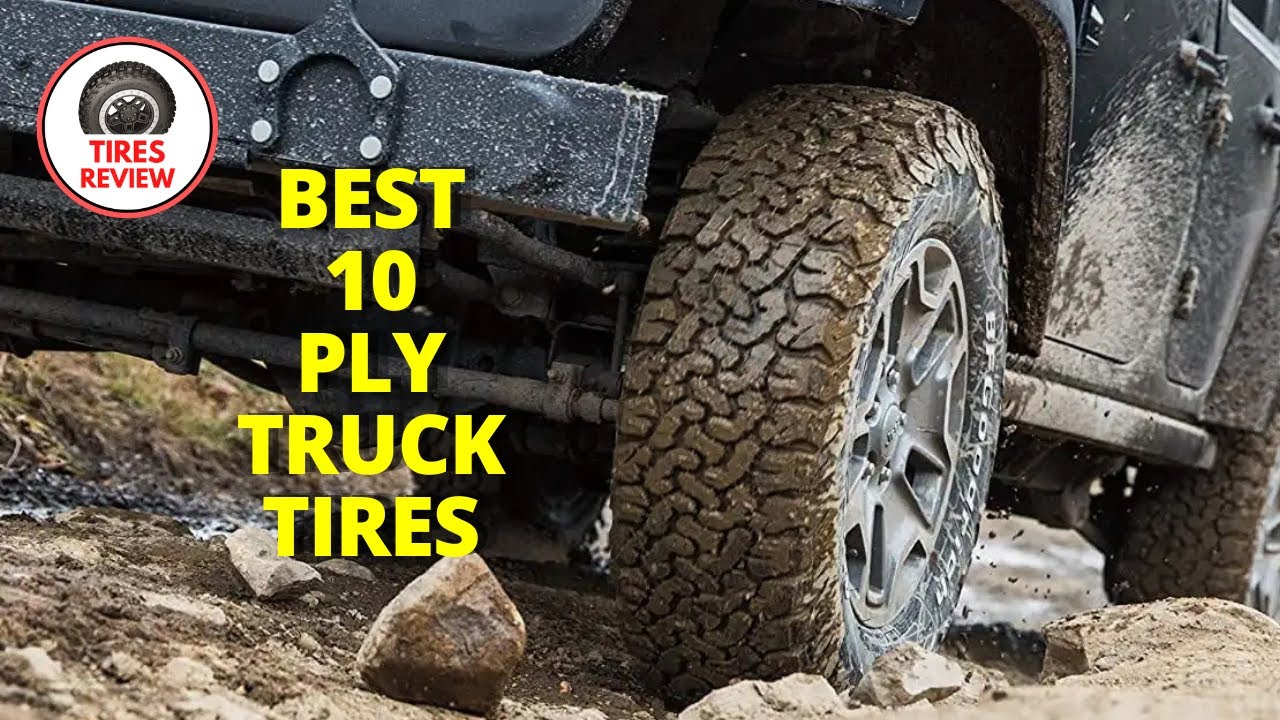THE BEST 10 Ply Truck Tires For MAXIMUM Traction!