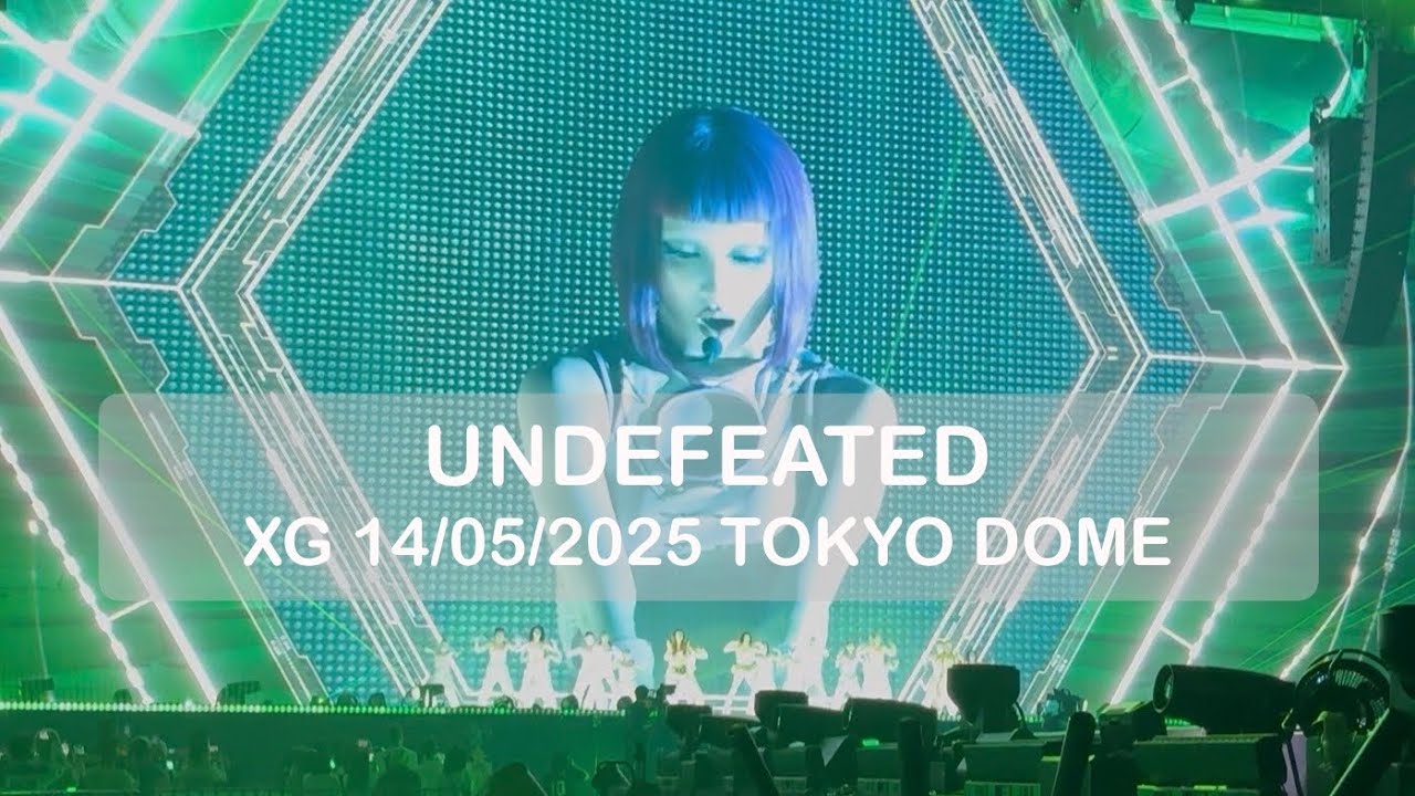 【4K】XG UNDEFEATED  - The First HOWL FINAL TOKYO DOME