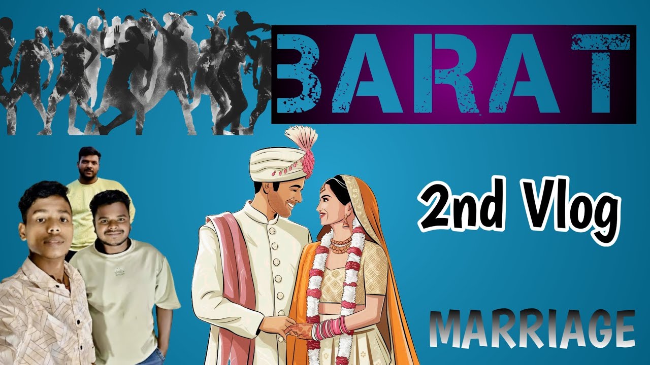 2nd Vlog Barat & Marrage. #firstvlog #trending #viral 