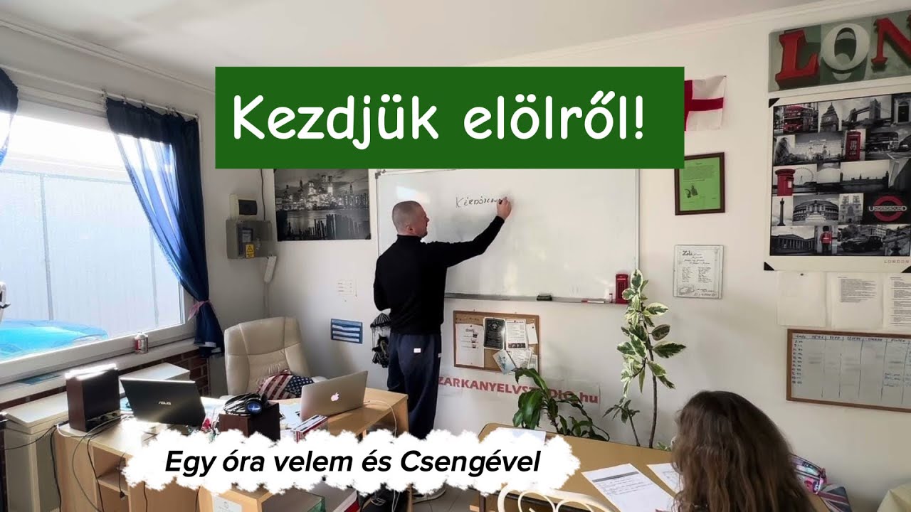 Angol ALAPOK 12 percben! Sorrend, kérdősző, névmások, egyszerű jelen könnyedén-ismétlünk Csengével