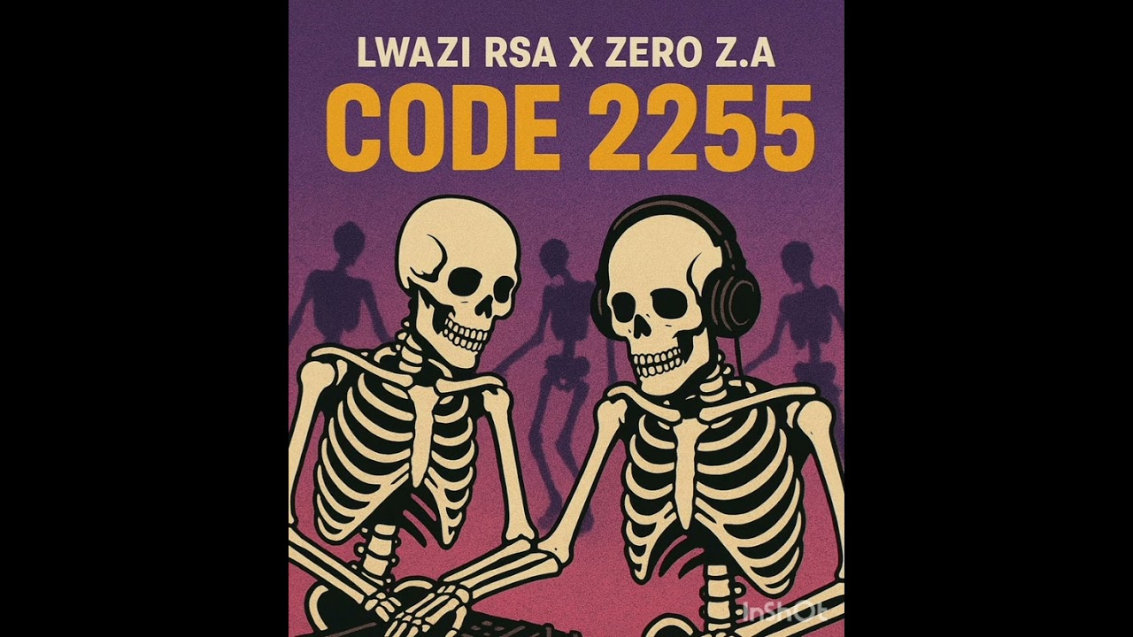 Llwazi Rsa x Zero Z.A - Code 2255