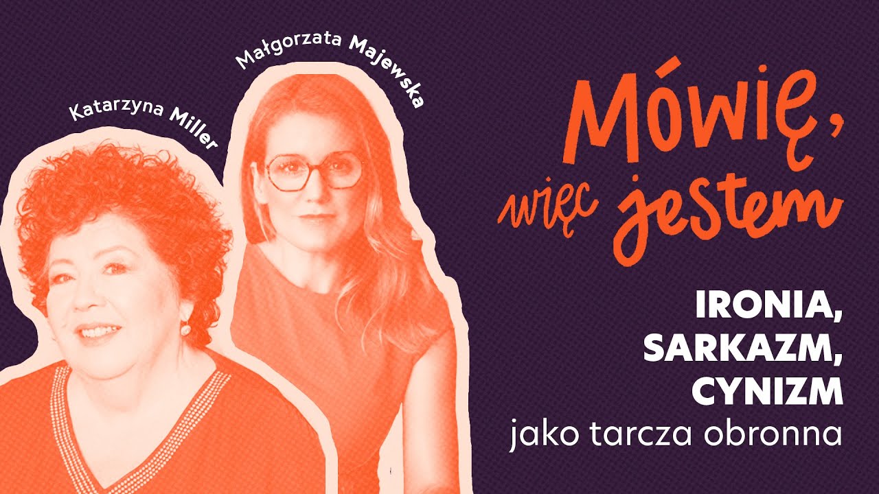 Mówię, więc jestem. Ironia, sarkazm, cynizm jako tarcza obronna
