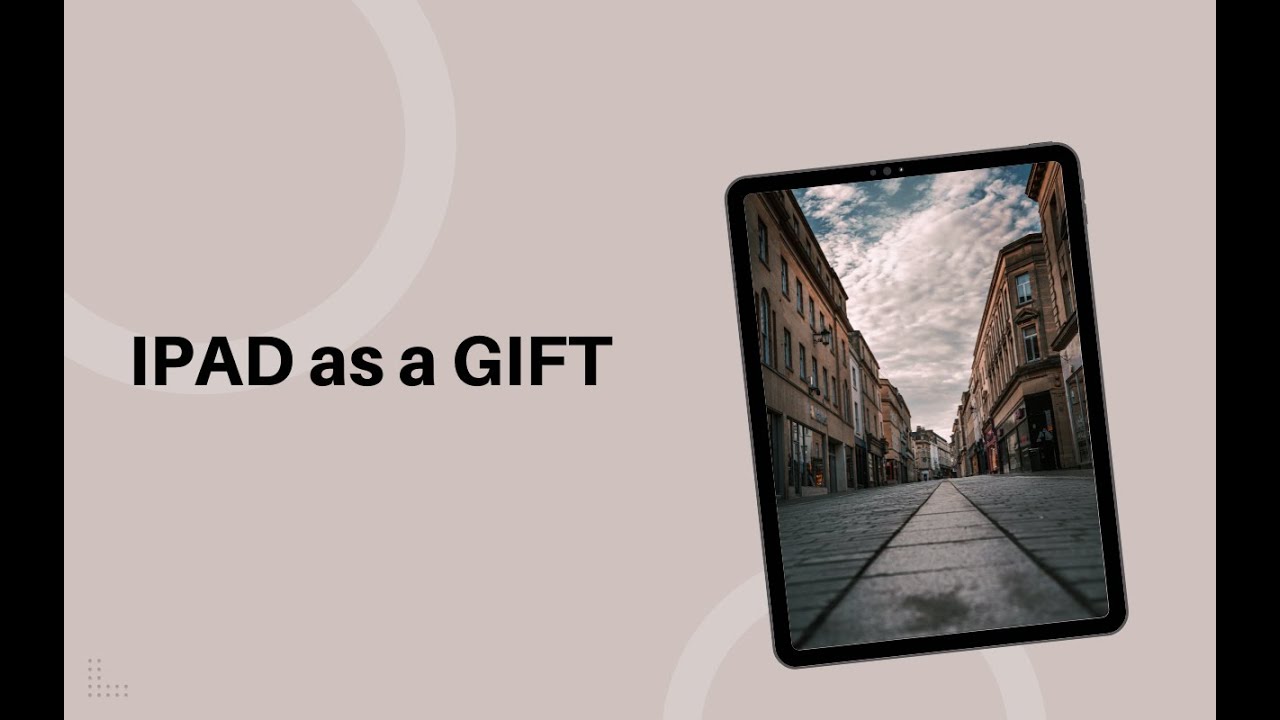 Gifting an iPad? Here's What You Need to Know.