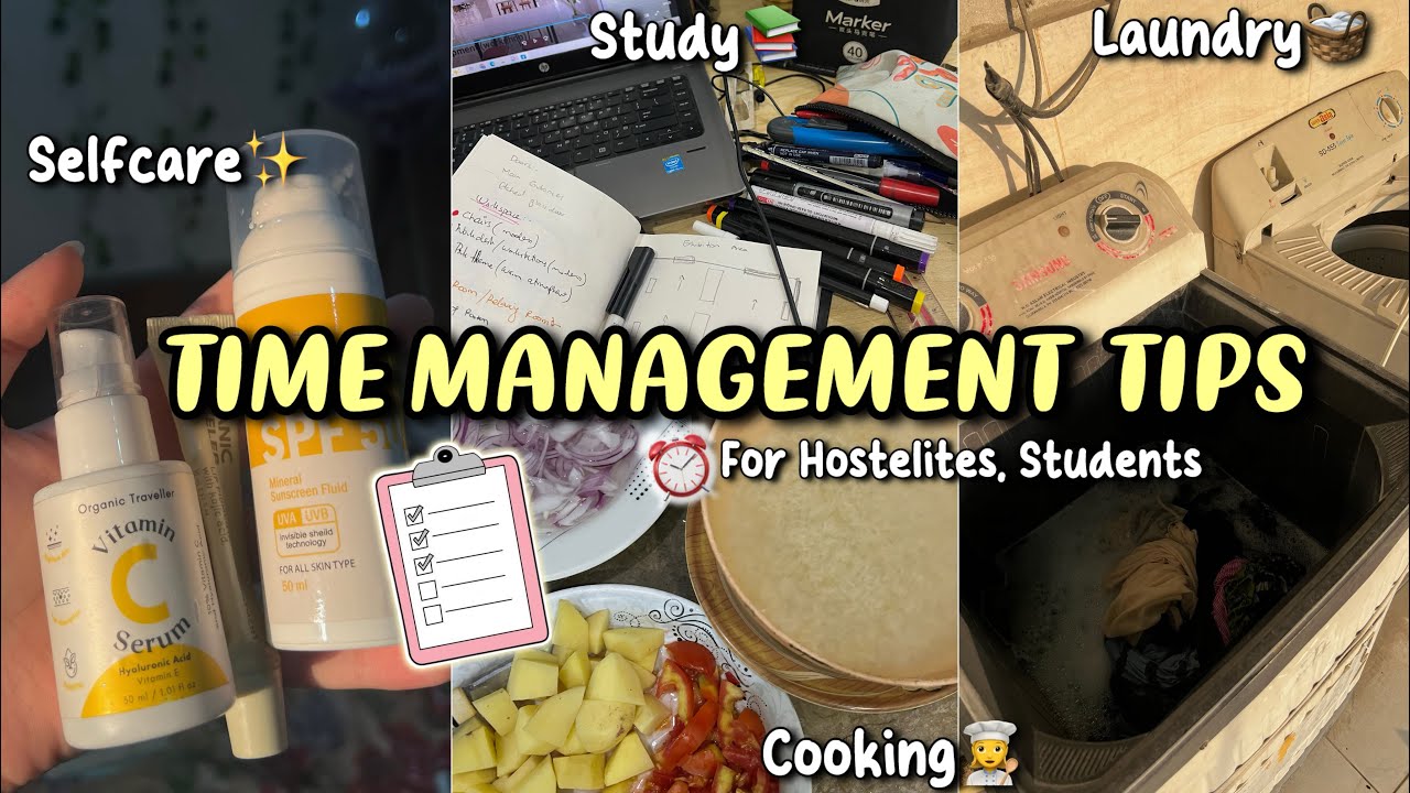 How to Manage Time as a Hostelite, Student?