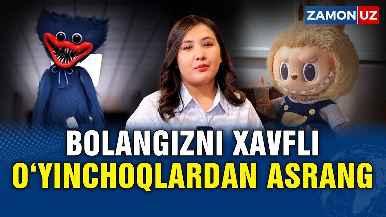Uyingizda shu o'yinchoqlar bormi? Xavfga yaqinsiz