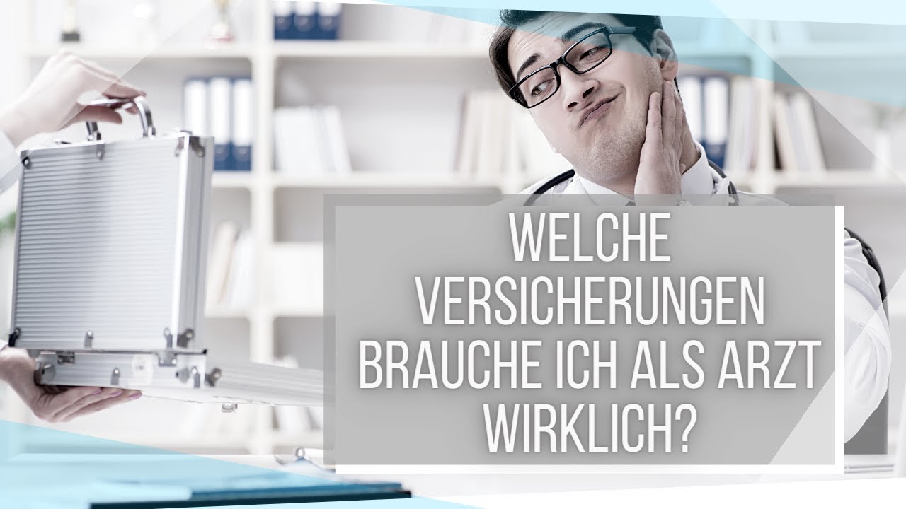 Welche Versicherungen brauche ich als Arzt wirklich?