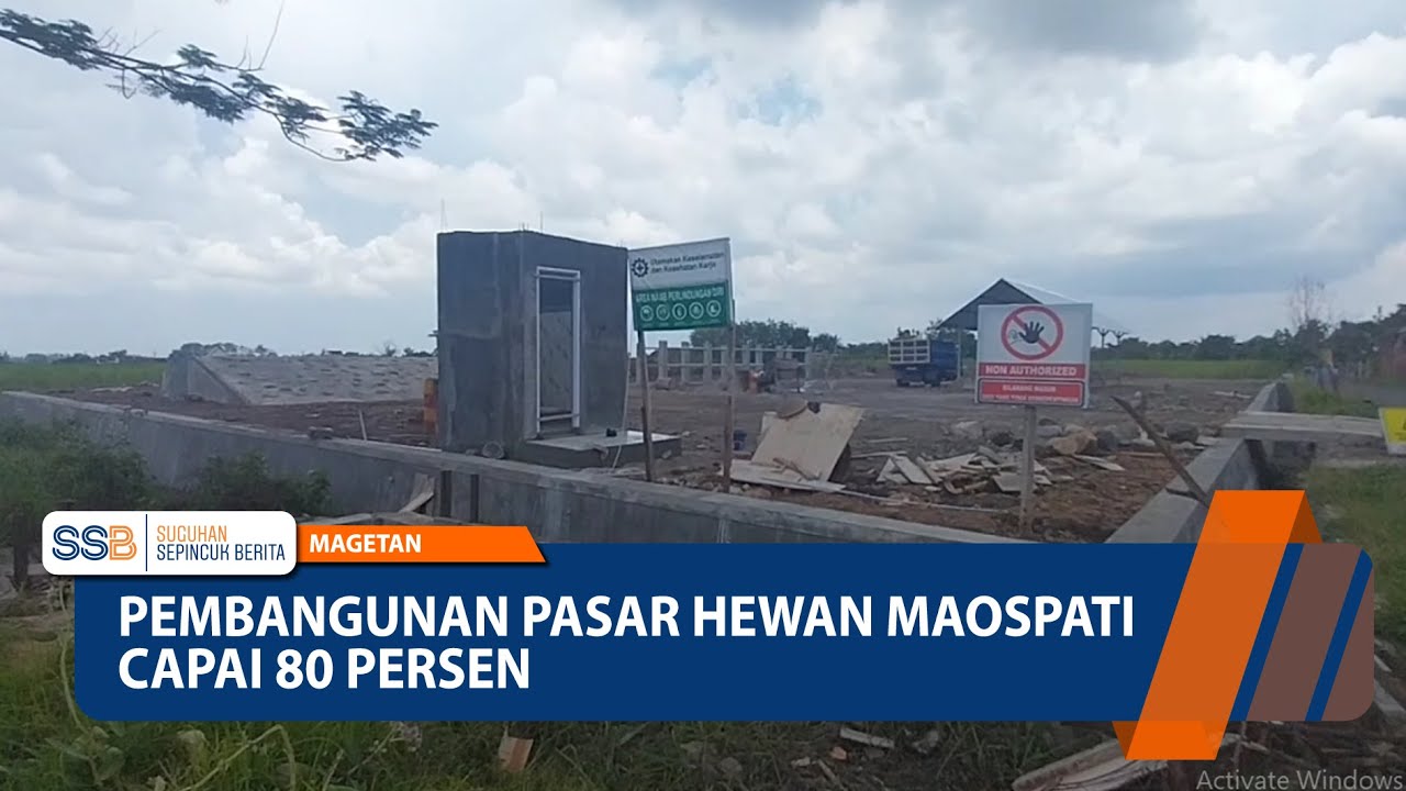 MAGETAN &ndash; Pembangunan Pasar Hewan Maospati Capai 80 Persen