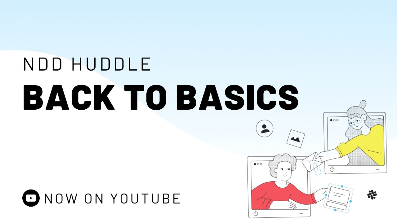 Back to Basics: Learning Narrative Driven Development | NDD Community Huddle