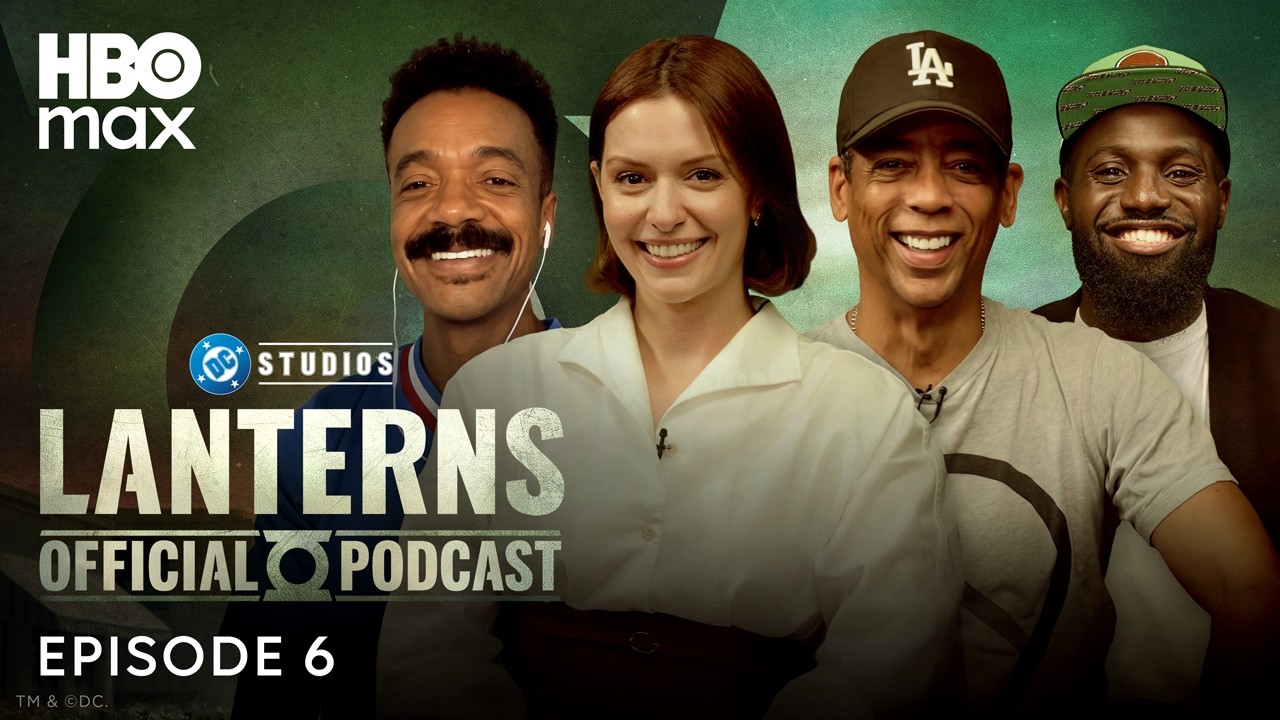 Lanterns: The Official Podcast | Episode 6, 