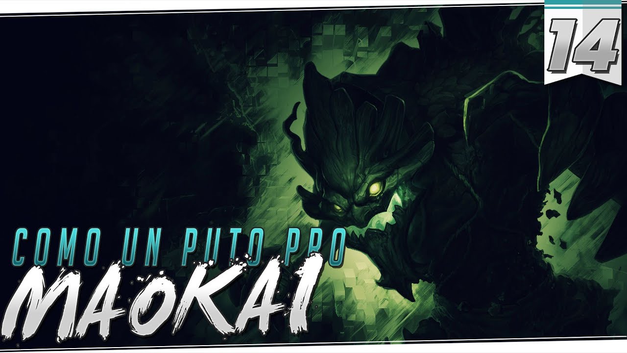 RANKED MAOKAI | Lo vuelven a Buffar, por si no estaba roto xD
