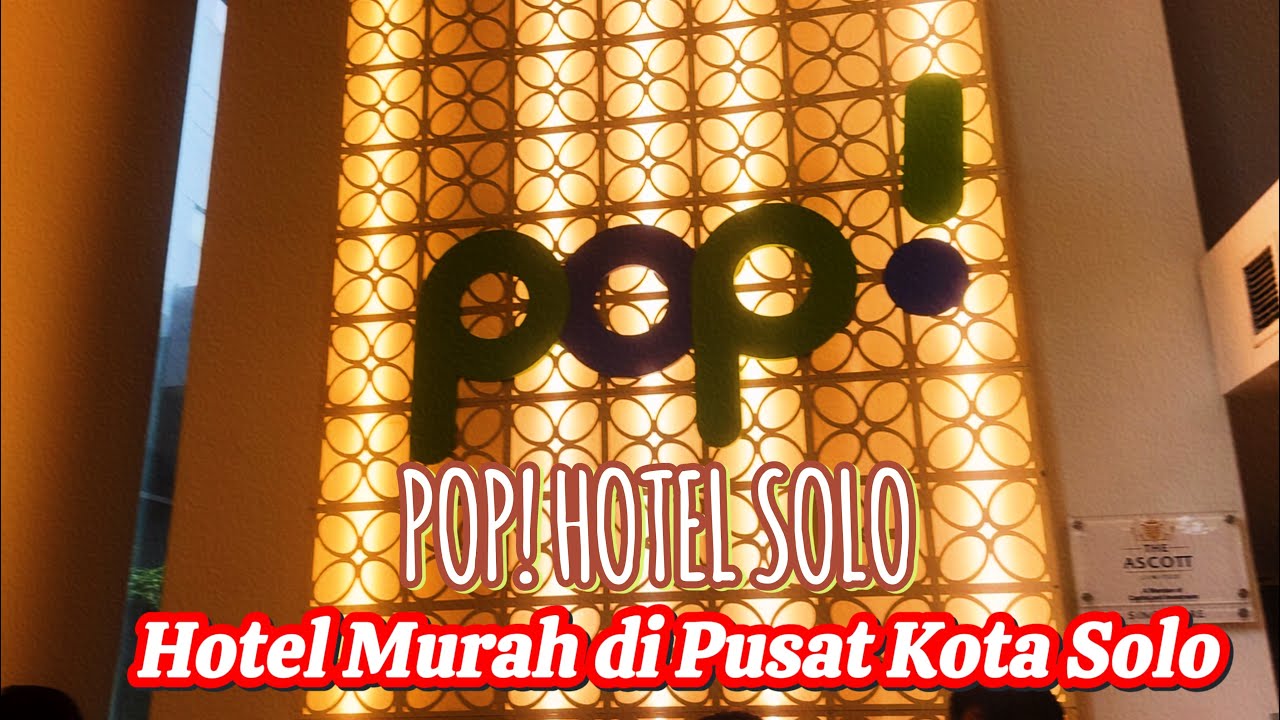 POP! Hotel Solo⁉️Harga Mulai 200 Ribuan di Pusat Kota Solo