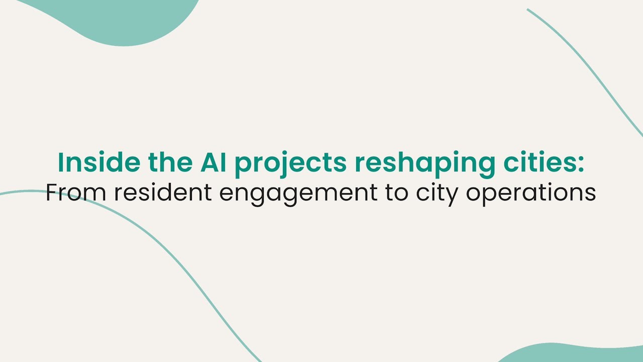 TFC - Inside the AI Projects Reshaping Cities: From Resident Engagement to City Operations