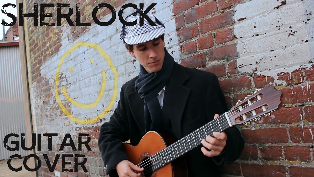Sherlock - Classical Guitar Cover