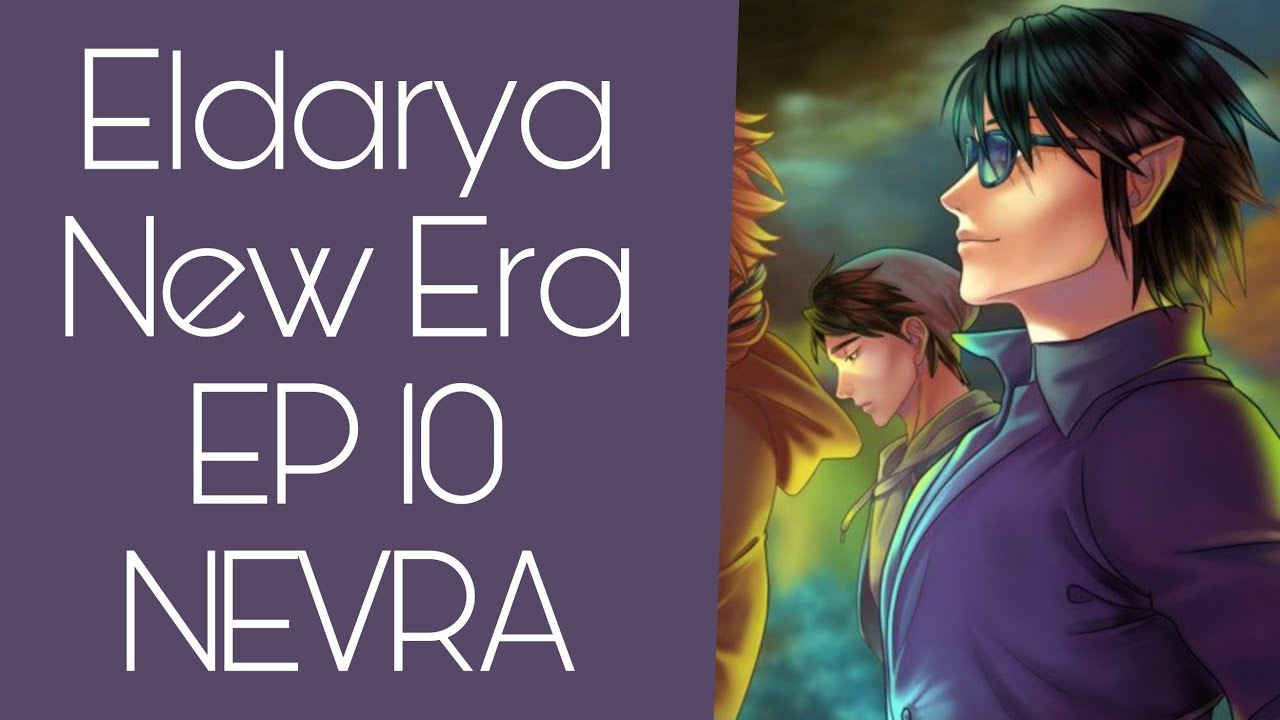 Eldarya New Era - Episódio 10 [NEVRA] Parte 3/AI AI ESSE NEVRA