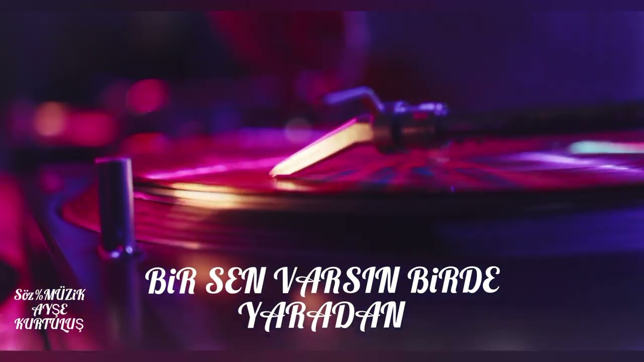 🎙BiR SEN VARSIN