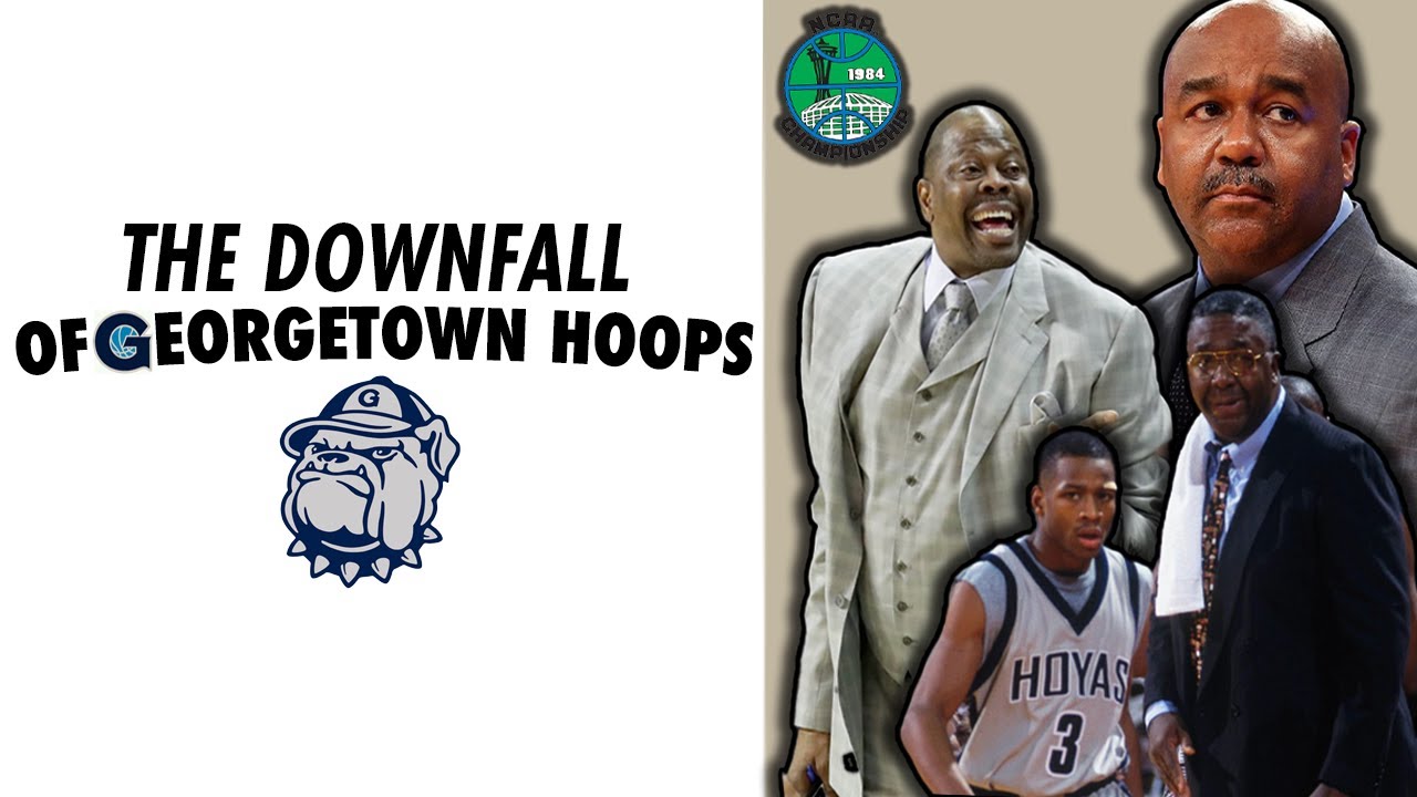 The Downfall of Georgetown Basketball