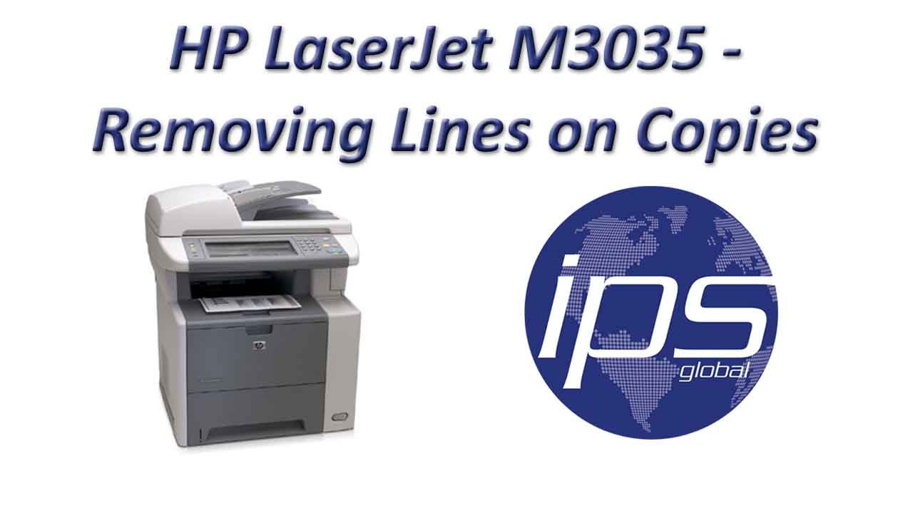 HP M3035 - Review Removing Lines from Copies