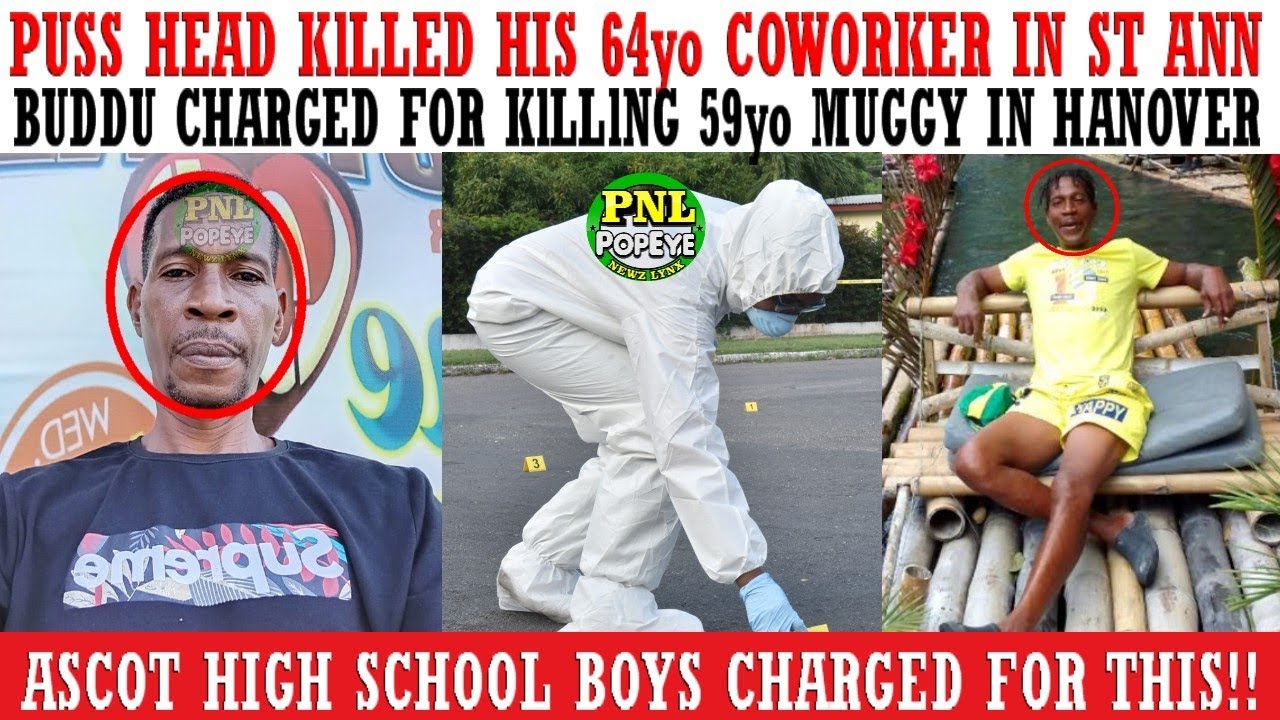 Peas Head KlLLED His 64yo Coworker In St Ann + 24yo Junior Charged For KlLLlNG 59yo Muggy In Hanover