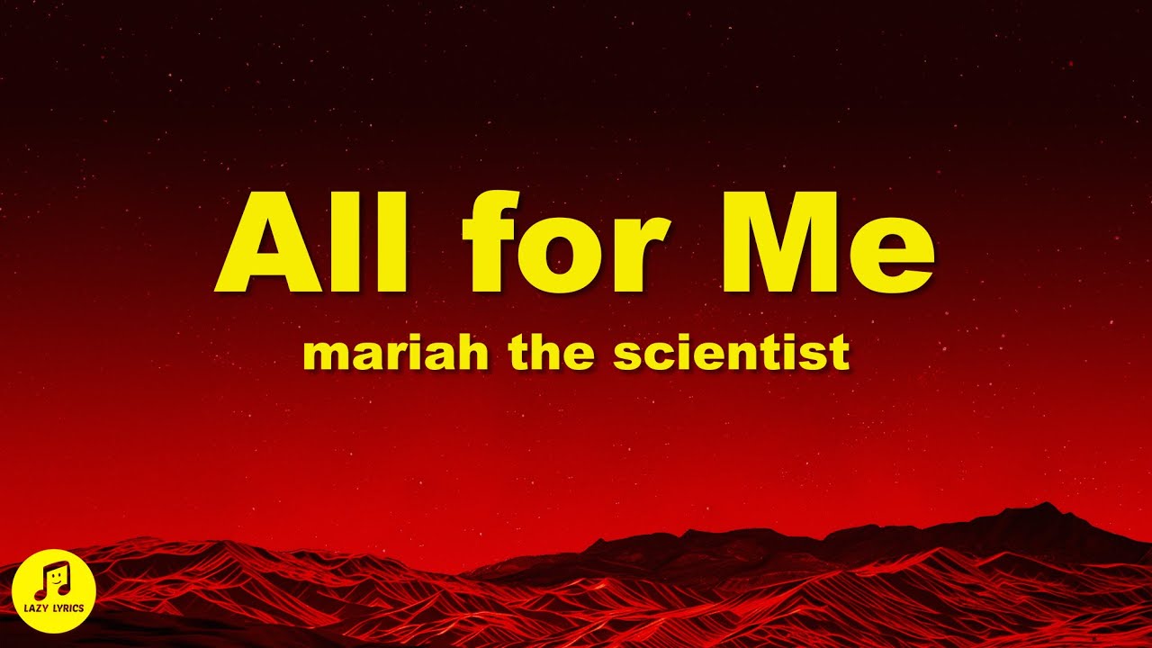 Mariah The Scientist - all for me (slowed + reverb) lyrics